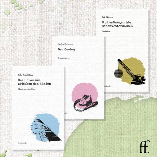 Drei Buchcover des Verlags ‚frohlockend‘ nebeneinander. Links: Das Universum zwischen den Händen. Klaviergeschichten von Silke Tebel-Haas mit einer blauen Illustration von Klaviertasten. Mitte: Der Cowboy. Prose Poetry von Carina Columna mit einer rosa Illustration eines Cowboyhuts. Rechts: Mutmaßungen über Schönwetterwolken. Gedichte von Eyk Aksun mit einer gelben Illustration eines Krans.