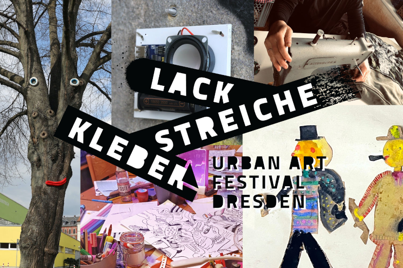Vorstellungsrunde_LSK_Logo-1550 Plakat für das LackStreicheKleber Urban Art Festival Dresden mit Bildern von künstlerischen Arbeiten aus dem Programm des Festivals.